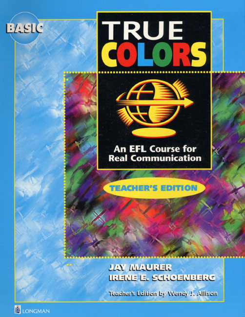 True Colors Teacher's Guide (Beginner) by Jay Maurer and Irene E