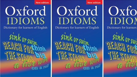 Oxford Idioms Dictionary for Learners of English : New Edition