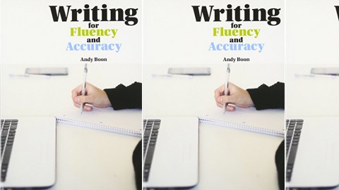 Writing for Fluency and Accuracy by Andy Boon on ELTBOOKS - 20% OFF!