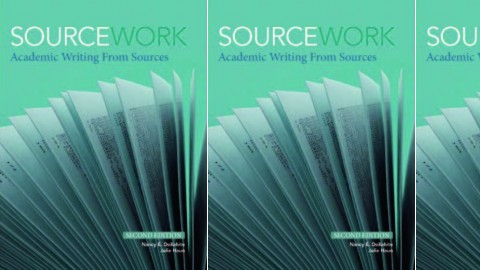 Sourcework - Academic Writing from Sources, Second Edition