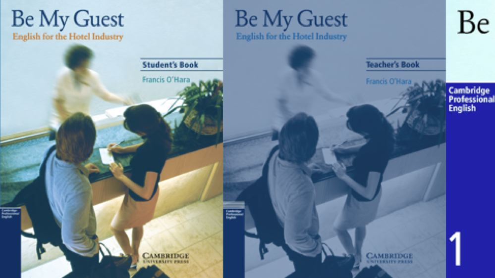 Be My Guest - English for the Hotel Industry
