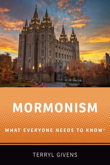 What Everyone Needs to Know® - Mormonism (Religion) by Terryl Givens on ...