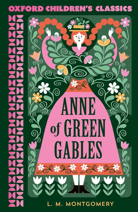 Oxford Children's Classics New Edition - Anne of Green Gables by LM ...