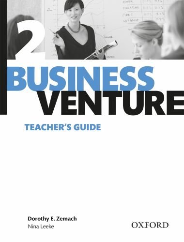 Business Venture : Third Edition - Teacher's Guide (Level 2) by Roger  Barnard and Jeff Cady with Angela Buckingham and Grant Tre on ELTBOOKS -  20% OFF!