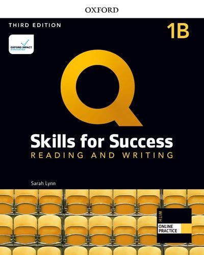 Q: Skills for Success: 3rd Edition - Reading and Writing - Student Book B  with iQ Online (レベル 1) by Jennifer Bixby, Joe McVeigh, Jaimie Scanlon,  Miles Craven, Kristin Donnalley Sherman. et