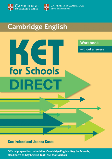 Ket For Schools Direct Workbook Without Answers Ket By Sue Ireland