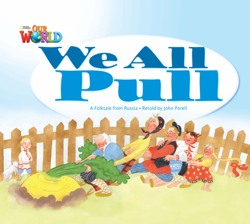 We All Pull (Level 1) <br /><i>Our World Readers</i>