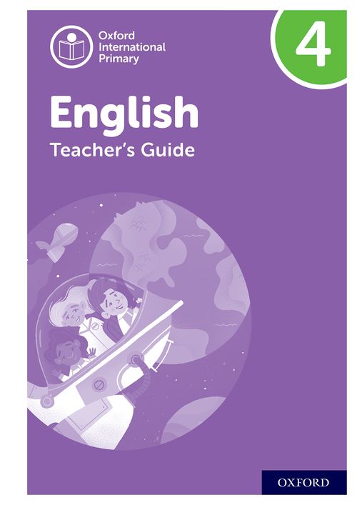 Oxford International Primary English - Teacher Guide (Level 4) by Anna ...