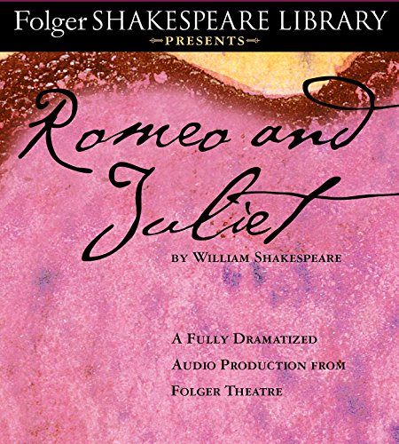 Literature in English - Romeo and Juliet: Folger Shakespeare Library by ...