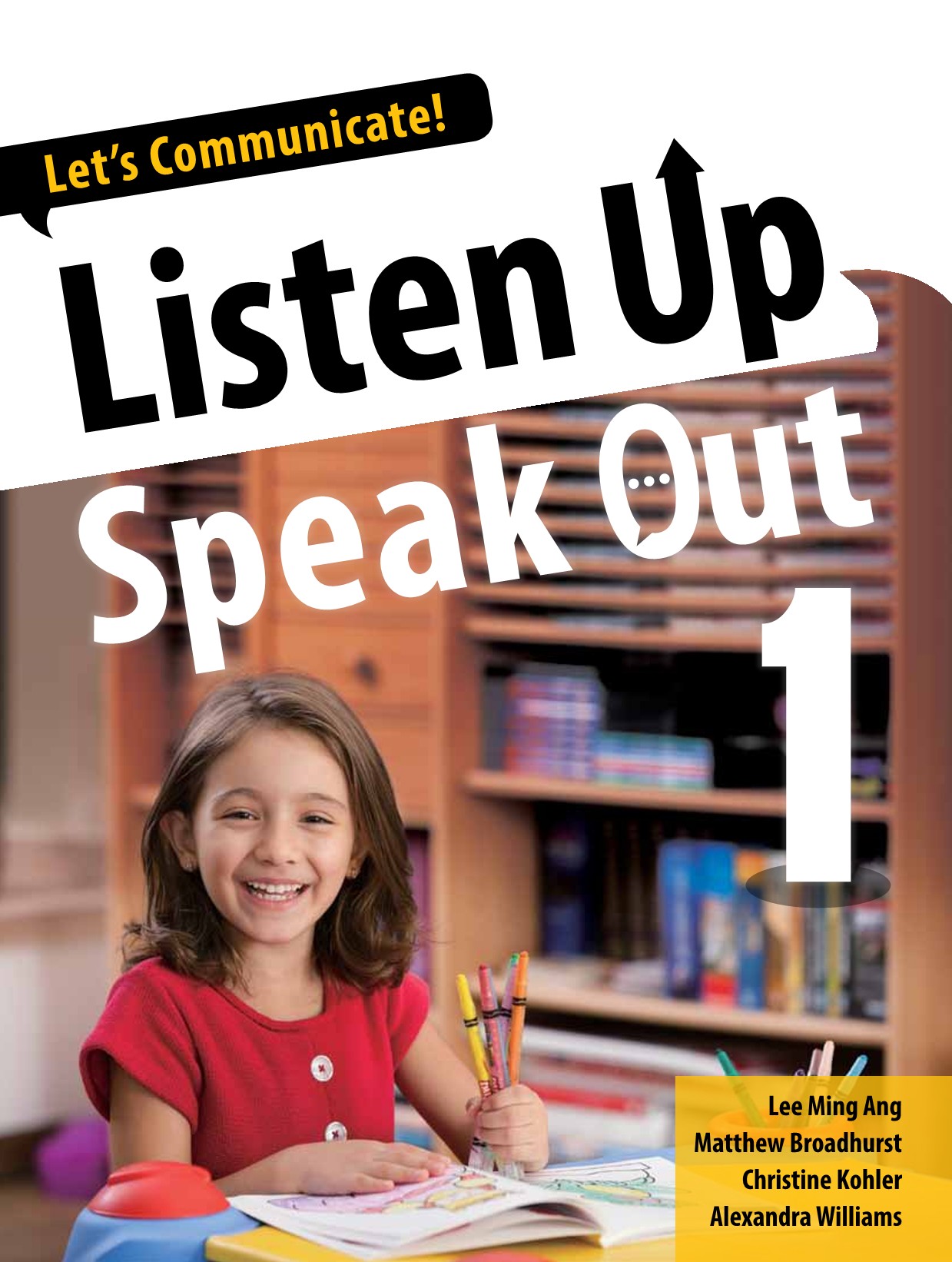 Listen Up, Speak Out - Student Book with digital resources (Level 1) by Lee  Ming Ang, Matthew Broadhurst, Christine Kohler, Alexandra Williams on  ELTBOOKS - 20% OFF!