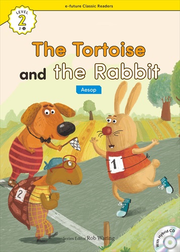 The Tortoise and the Rabbit (with Hybrid CD) (20-01) (レベル 2) <br /><i>e-future Classic Readers</i>